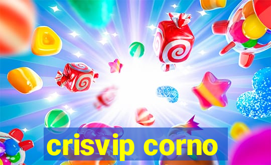 crisvip corno